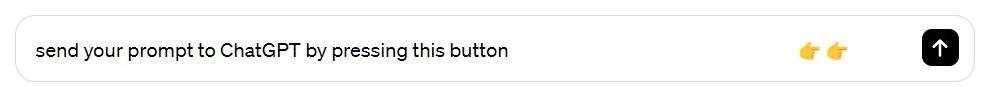using ChatGPT is as simple as entering a prompt